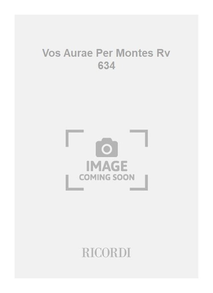 Vos Aurae Per Montes Rv 634